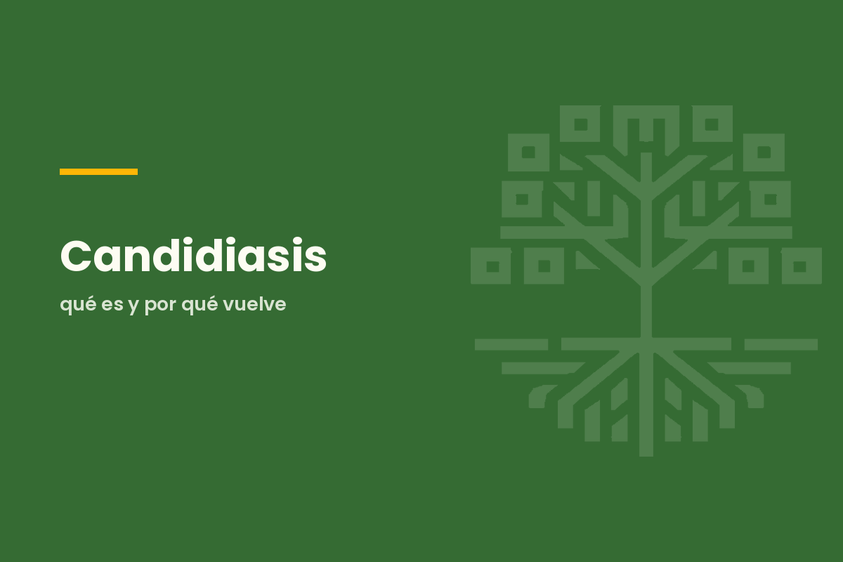 Candidiasis: qué es y por qué vuelve