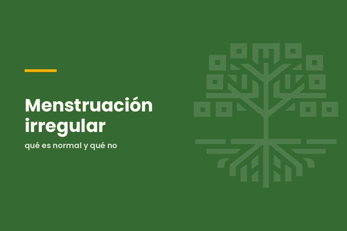 Menstruación irregular: qué es normal y qué no