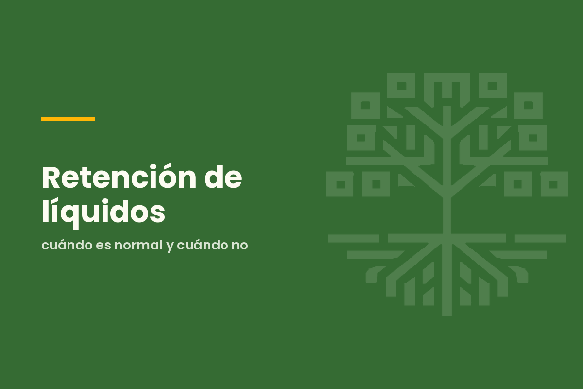 Retención de líquidos: cuándo es normal y cuándo no